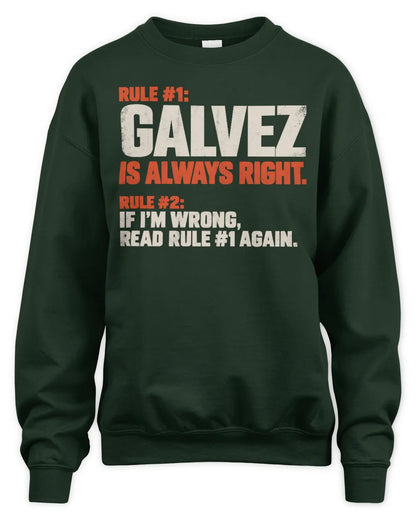GALVEZ NP1-H006 
Always Right Personalized Name T-Shirt – Funny Custom Name Shirt - Unisex Sweatshirt - Forest Green