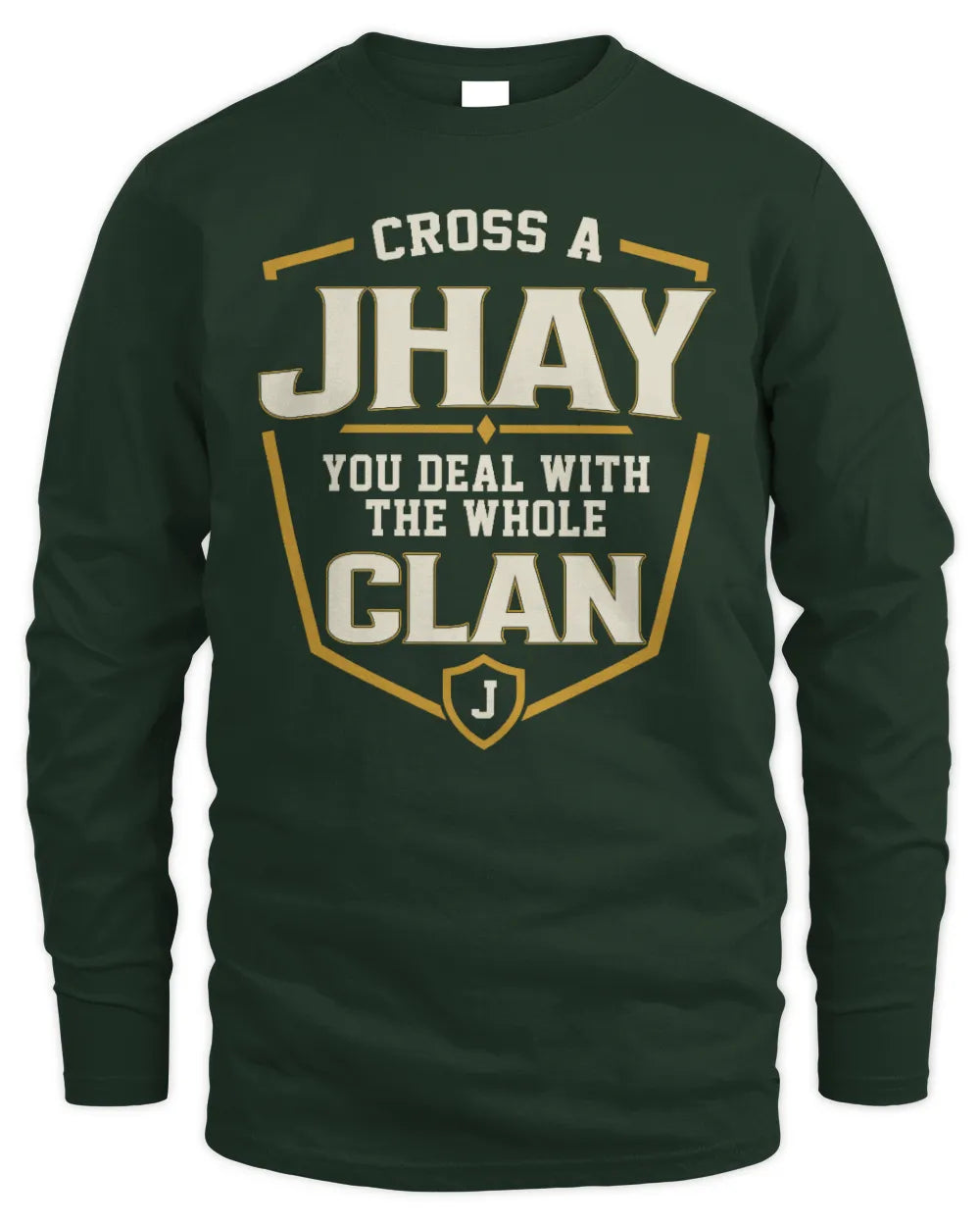 JHAY NT1-K008 Cross A/An NAME, You Deal With the Whole Clan | Personalized Vintage T-Shirt - Men's Long Sleeved T-Shirt - Forest Green
