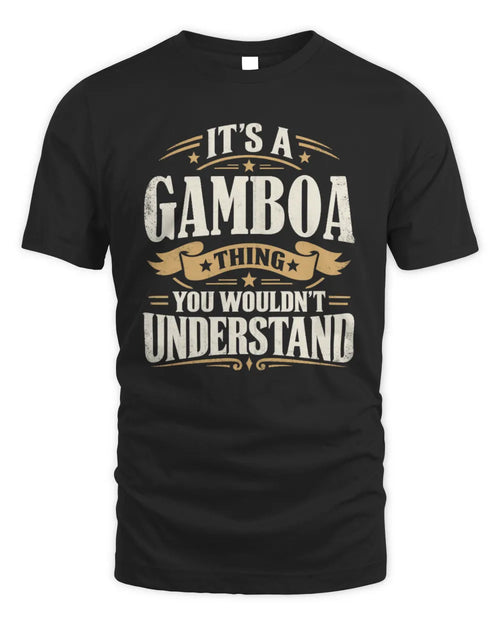 GAMBOA P08 TH51 - Personalized “It’s a/an [NAME] Thing – You Wouldn’t Understand” Shirt - Unisex Standard T-Shirt - Black