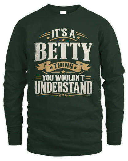 BETTY P08 TH51 - Personalized “It’s a/an [NAME] Thing – You Wouldn’t Understand” Shirt - Men's Long Sleeved T-Shirt - Forest Green