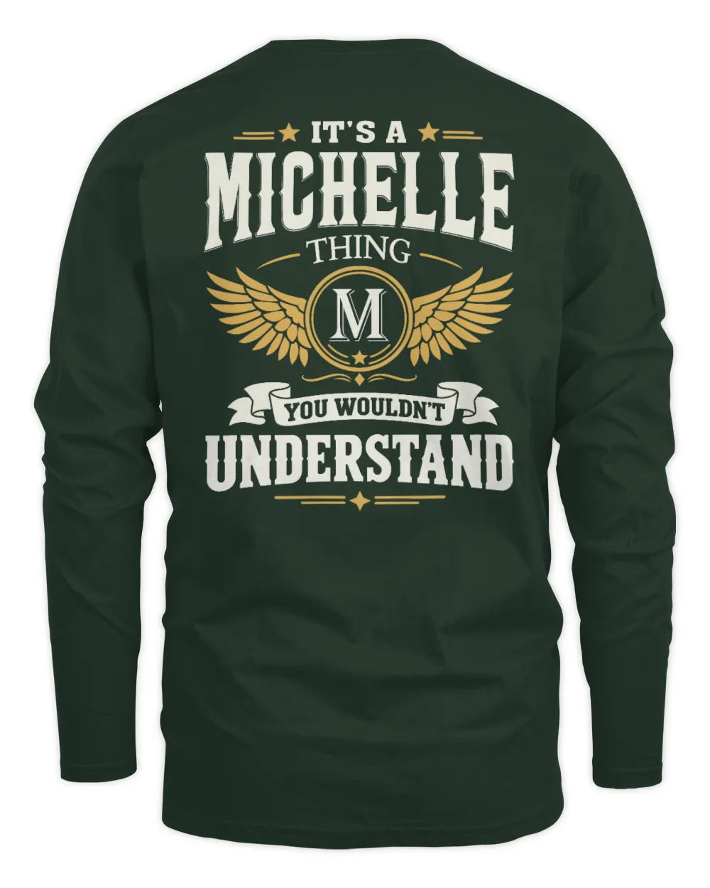 MICHELLE KT06-M008 It’s a [NAME] Thing – You Wouldn’t Understand | Personalized Vintage T-Shirt - Men's Long Sleeved T-Shirt - Forest Green