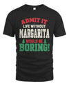 MARGARITA P5 TH08 Christmas T-Shirt – “Life Without NAME Would Be Boring”