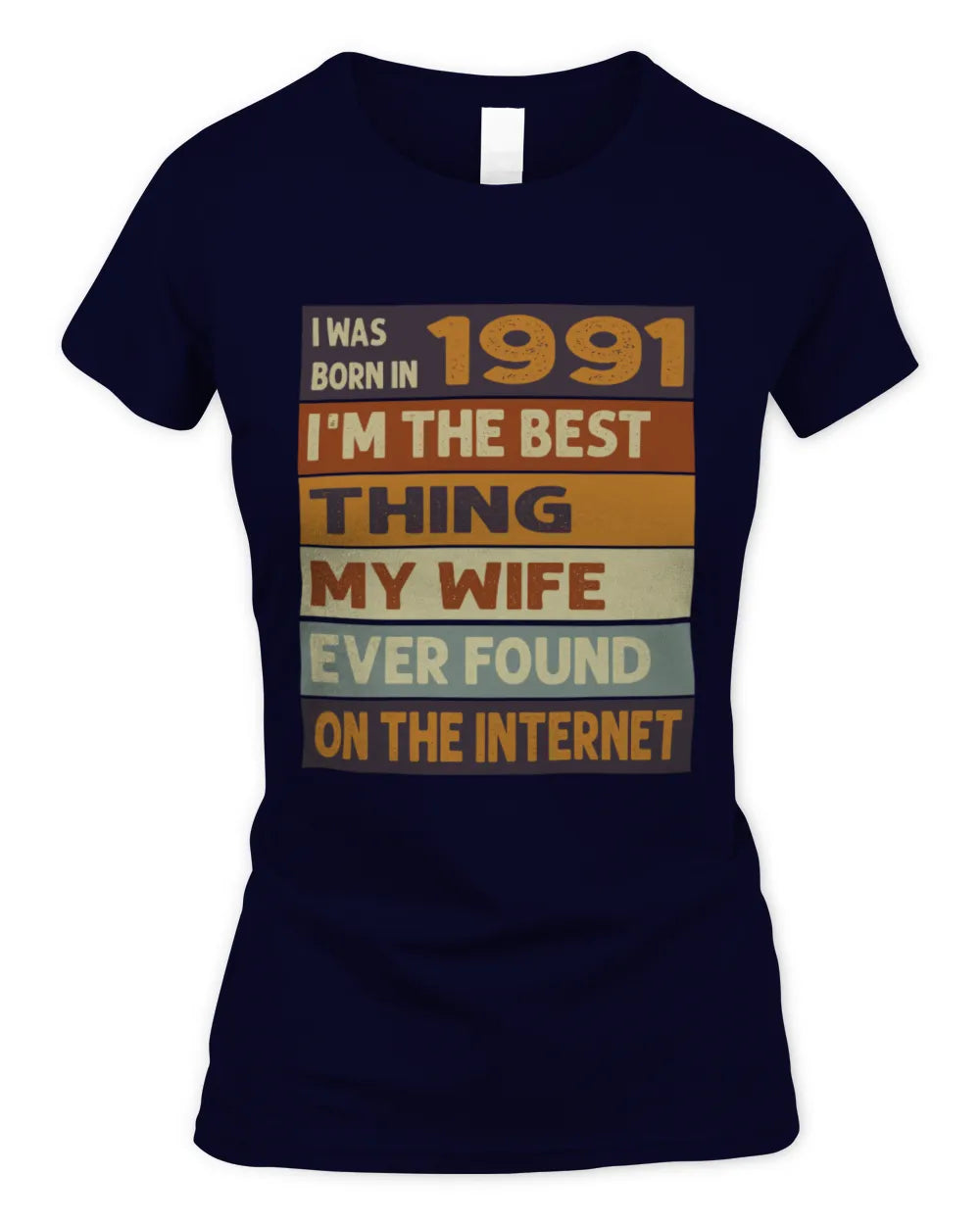 1991 HH89-K2 – Funny Birth Year Wife Quote T-Shirt - Women's Standard T-Shirt - Navy