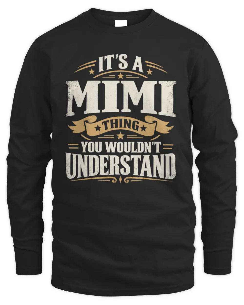 MIMI P08 TH51 - Personalized “It’s a/an [NAME] Thing – You Wouldn’t Understand” Shirt - Men's Long Sleeved T-Shirt - Black