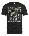 LUONG TX03 P02 - Personalized Handyman Mechanic Shirt “If NAME Can’t Fix It, We’re All Screwed”