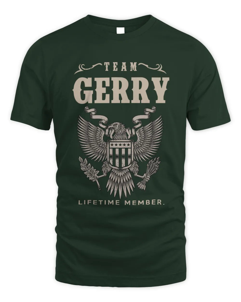 GERRY TP06-K82 – Personalized Classic Style Apparel “Team NAME Lifetime Member” - Unisex Standard T-Shirt - Forest Green