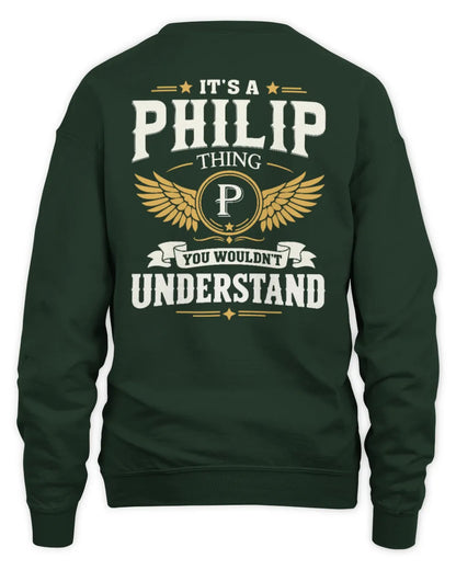 PHILIP KT06-M008 It’s a [NAME] Thing – You Wouldn’t Understand | Personalized Vintage T-Shirt - Unisex Sweatshirt - Forest Green