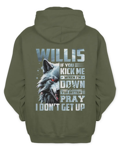 WILLIS AP62-K4-666 - Personalized Fierce Wolf Quote Apparel “If You Kick Me When I’m Down, You Better Pray I Don’t Get Up” - Unisex Hoodie - Military Green