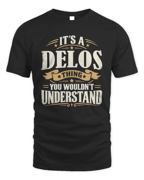 DELOS P08 TH51 - Personalized “It’s a/an [NAME] Thing – You Wouldn’t Understand” Shirt - Unisex Standard T-Shirt - Black
