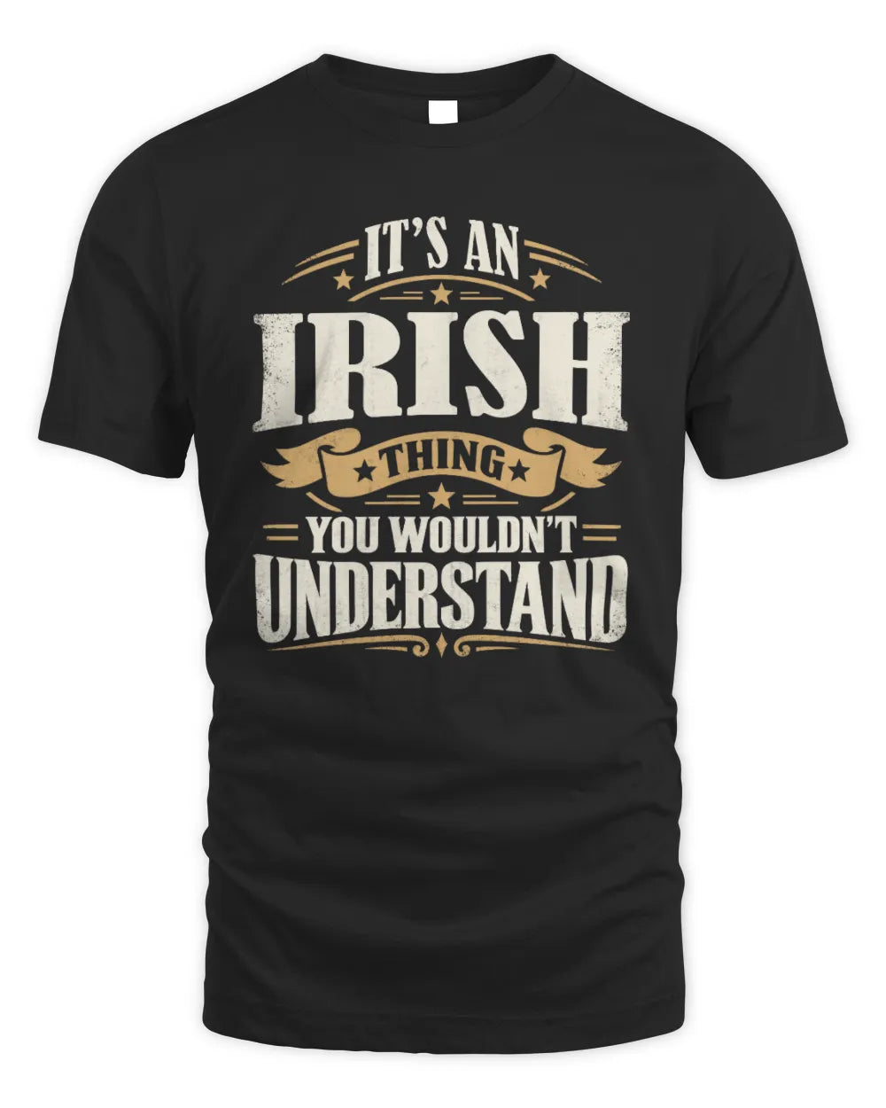 IRISH P08 TH51 - Personalized “It’s a/an [NAME] Thing – You Wouldn’t Understand” Shirt - Unisex Standard T-Shirt - Black