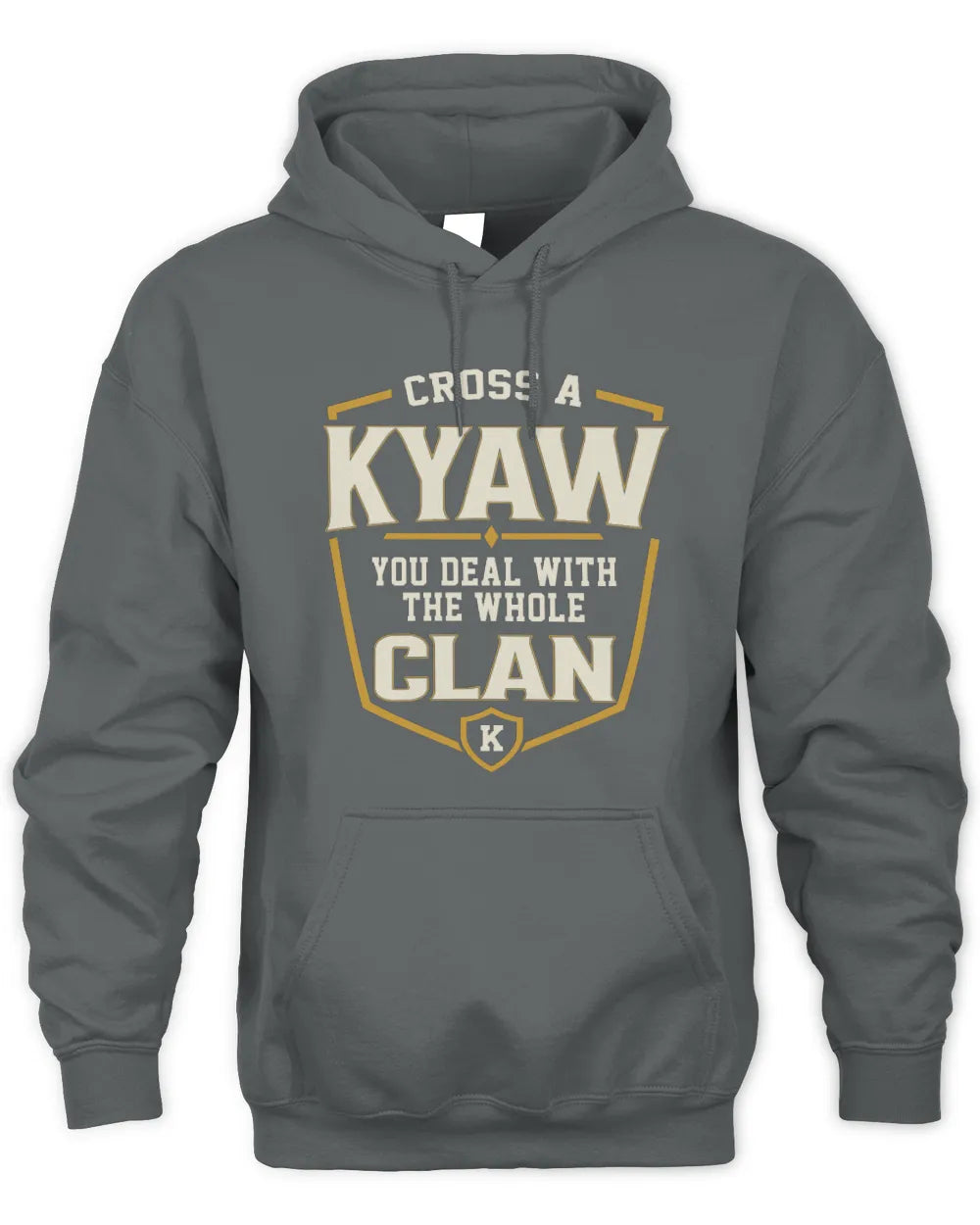 KYAW NT1-K008 Cross A/An NAME, You Deal With the Whole Clan | Personalized Vintage T-Shirt - Unisex Hoodie - Charcoal