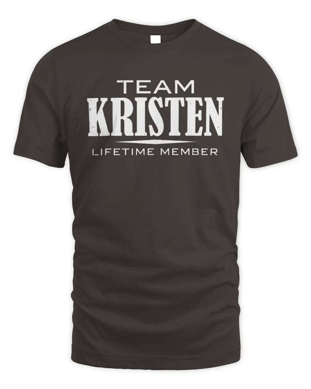 KRISTEN BL62-K4-128 - Personalized “Team NAME Lifetime Member” - Unisex Standard T-Shirt - Dark Chocolate