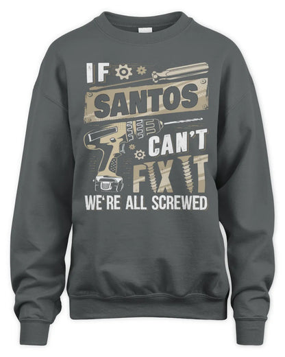 SANTOS TX03 P02 - Personalized Handyman Mechanic Shirt “If NAME Can’t Fix It, We’re All Screwed” - Unisex Sweatshirt - Charcoal