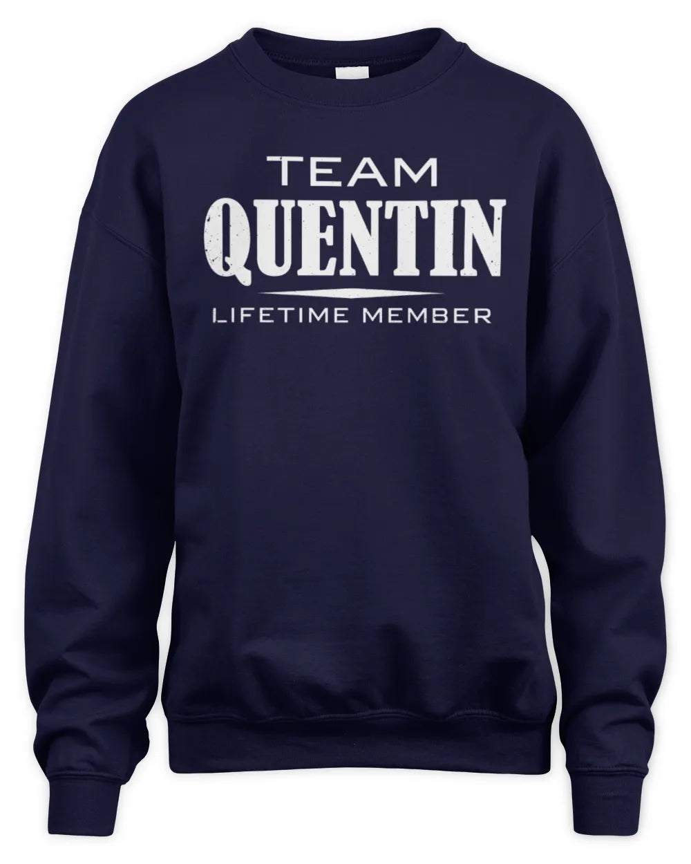 QUENTIN BL62-K4-128 - Personalized “Team NAME Lifetime Member” - Unisex Sweatshirt - Navy