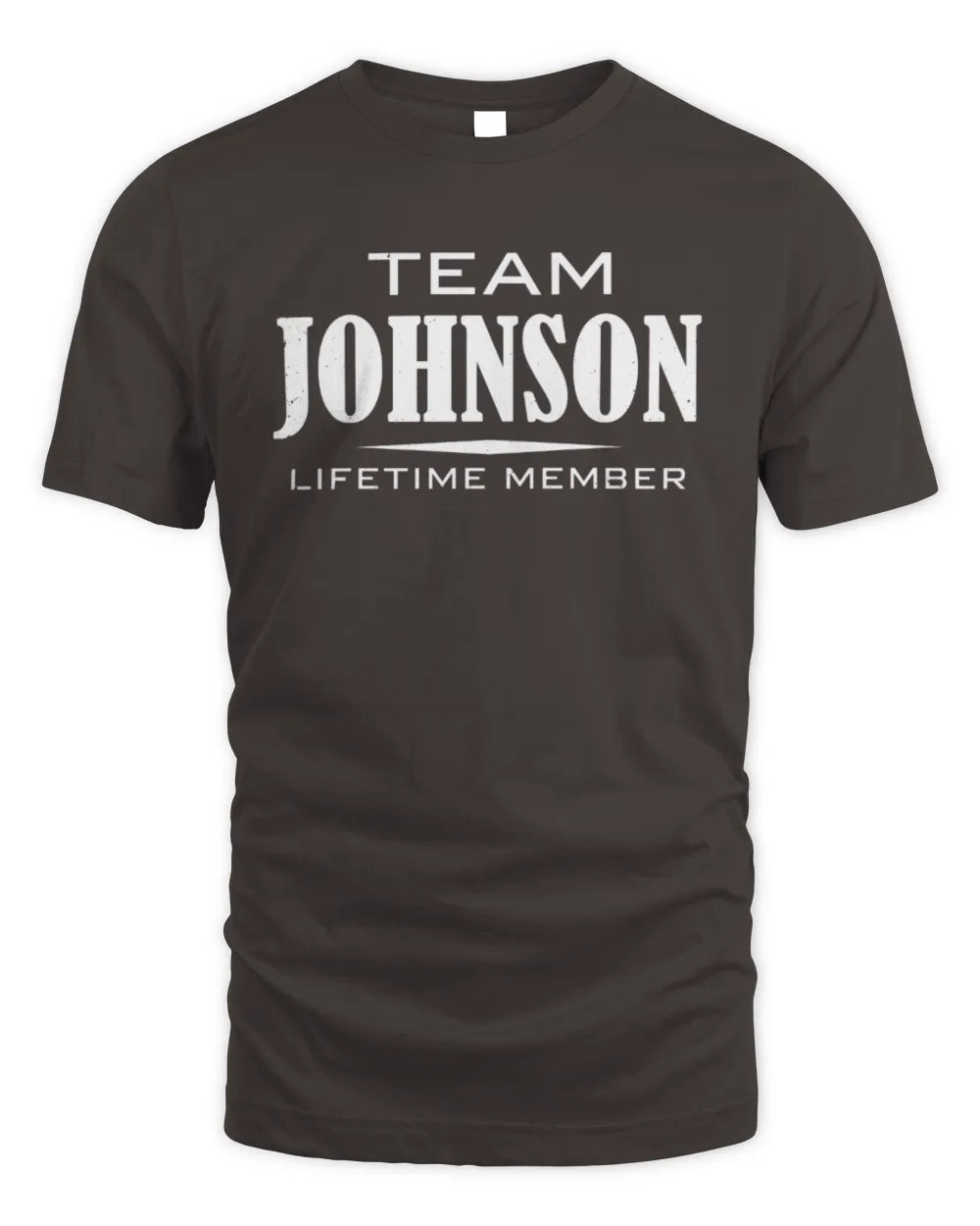 JOHNSON BL62-K4-128 - Personalized “Team NAME Lifetime Member” - Unisex Standard T-Shirt - Dark Chocolate