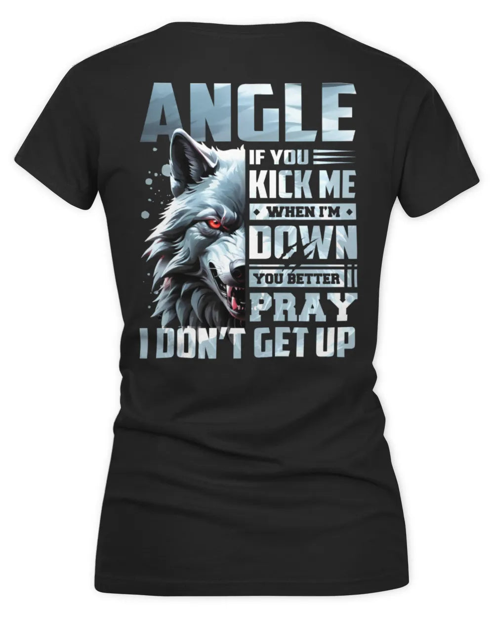 ANGLE AP62-K4-666 - Personalized Fierce Wolf Quote Apparel “If You Kick Me When I’m Down, You Better Pray I Don’t Get Up” - Women's V-Neck T-Shirt - Black