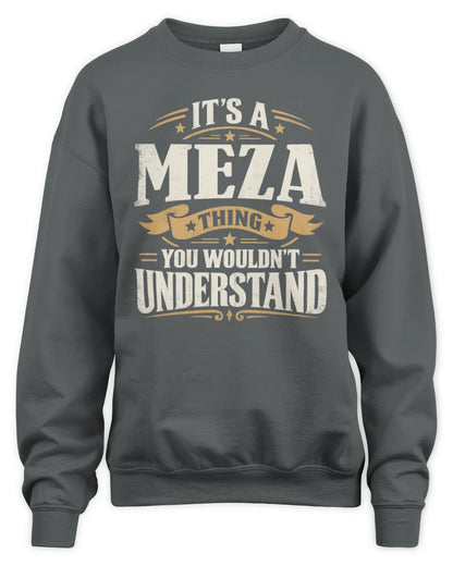 MEZA P08 TH51 - Personalized “It’s a/an [NAME] Thing – You Wouldn’t Understand” Shirt - Unisex Sweatshirt - Charcoal