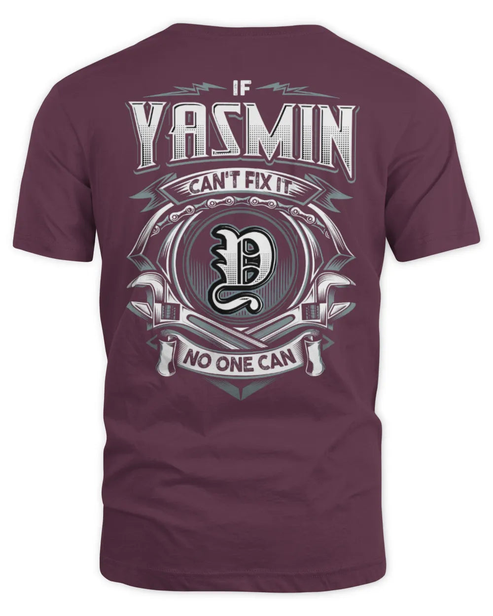 YASMIN AP81-K4-626 - Personalized Ahmed Quote Apparel “If Ahmed Can't Fix It, No One Can” - Unisex Standard T-Shirt - Maroon