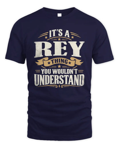 REY P08 TH51 - Personalized “It’s a/an [NAME] Thing – You Wouldn’t Understand” Shirt - Unisex Standard T-Shirt - Navy
