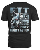 ETT AP62-K4-666 - Personalized Fierce Wolf Quote Apparel “If You Kick Me When I’m Down, You Better Pray I Don’t Get Up” - Unisex Standard T-Shirt - Black