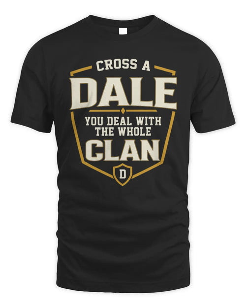DALE NT1-K008 Cross A/An NAME, You Deal With the Whole Clan | Personalized Vintage T-Shirt - Unisex Standard T-Shirt - Black