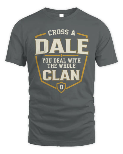 DALE NT1-K008 Cross A/An NAME, You Deal With the Whole Clan | Personalized Vintage T-Shirt - Unisex Standard T-Shirt - Charcoal