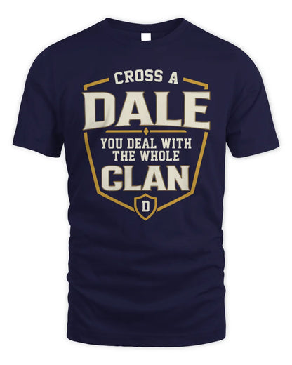 DALE NT1-K008 Cross A/An NAME, You Deal With the Whole Clan | Personalized Vintage T-Shirt - Unisex Standard T-Shirt - Navy