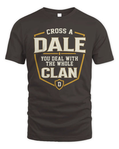 DALE NT1-K008 Cross A/An NAME, You Deal With the Whole Clan | Personalized Vintage T-Shirt - Unisex Standard T-Shirt - Dark Chocolate