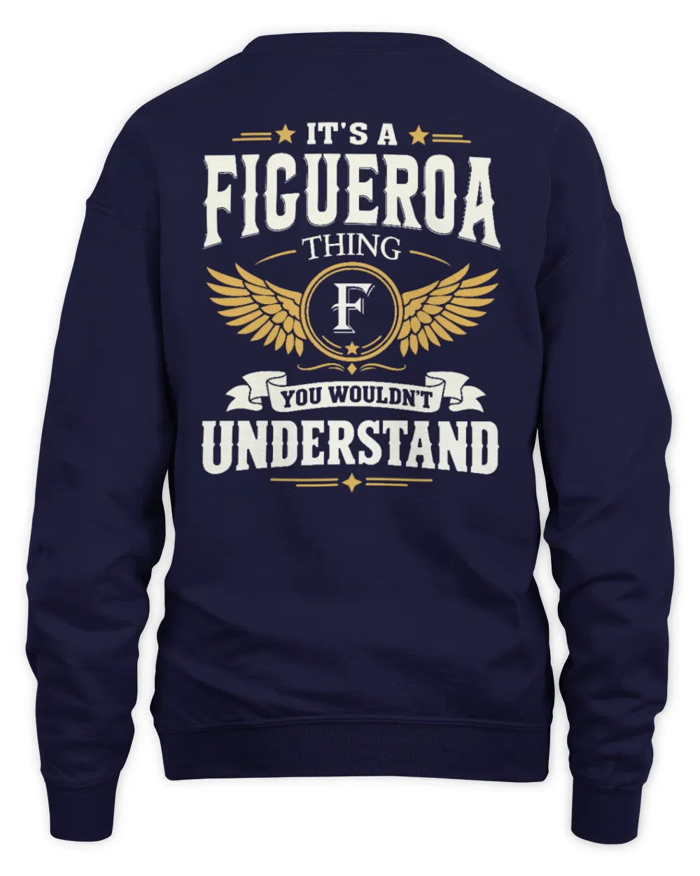FIGUEROA KT06-M008 It’s a [NAME] Thing – You Wouldn’t Understand | Personalized Vintage T-Shirt - Unisex Sweatshirt - Navy