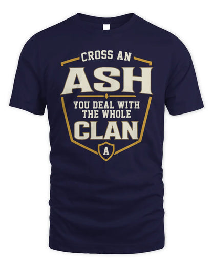 ASH NT1-K008 Cross A/An NAME, You Deal With the Whole Clan | Personalized Vintage T-Shirt - Unisex Standard T-Shirt - Navy