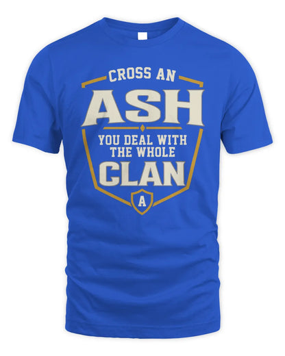 ASH NT1-K008 Cross A/An NAME, You Deal With the Whole Clan | Personalized Vintage T-Shirt - Unisex Standard T-Shirt - Royal