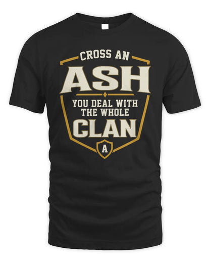 ASH NT1-K008 Cross A/An NAME, You Deal With the Whole Clan | Personalized Vintage T-Shirt - Unisex Standard T-Shirt - Black