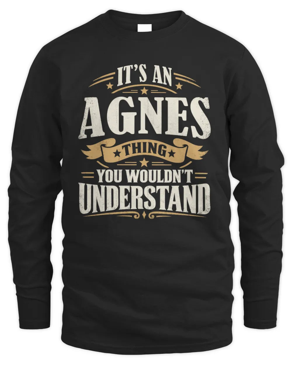 AGNES P08 TH51 - Personalized “It’s a/an [NAME] Thing – You Wouldn’t Understand” Shirt - Men's Long Sleeved T-Shirt - Black