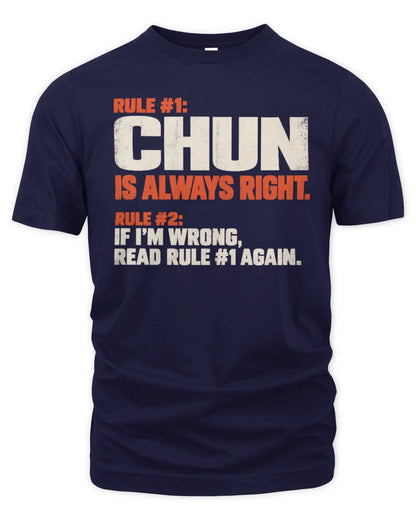 CHUN NP1-H006 - Always Right Personalized Name T-Shirt – Funny Custom Name Shirt - Unisex Standard T-Shirt - Navy