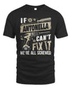 ANTONELLA TX03 P02 - Personalized Handyman Mechanic Shirt “If NAME Can’t Fix It, We’re All Screwed”
