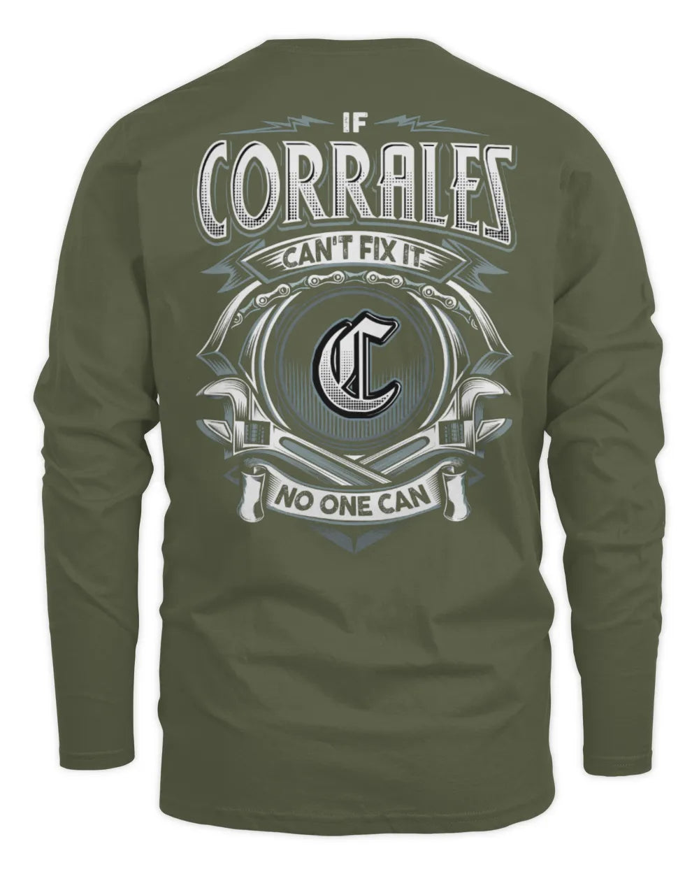 CORRALES AP81-K4-626 - Personalized Ahmed Quote Apparel “If Ahmed Can't Fix It, No One Can” - Men's Long Sleeved T-Shirt - Military Green