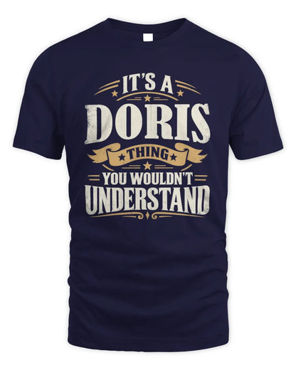 DORIS P08 TH51 - Personalized “It’s a/an [NAME] Thing – You Wouldn’t Understand” Shirt - Unisex Standard T-Shirt - Navy