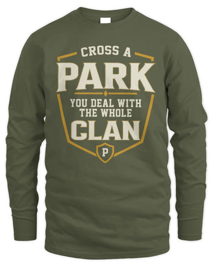 PARK NT1-K008 Cross A/An NAME, You Deal With the Whole Clan | Personalized Vintage T-Shirt - Men's Long Sleeved T-Shirt - Military Green