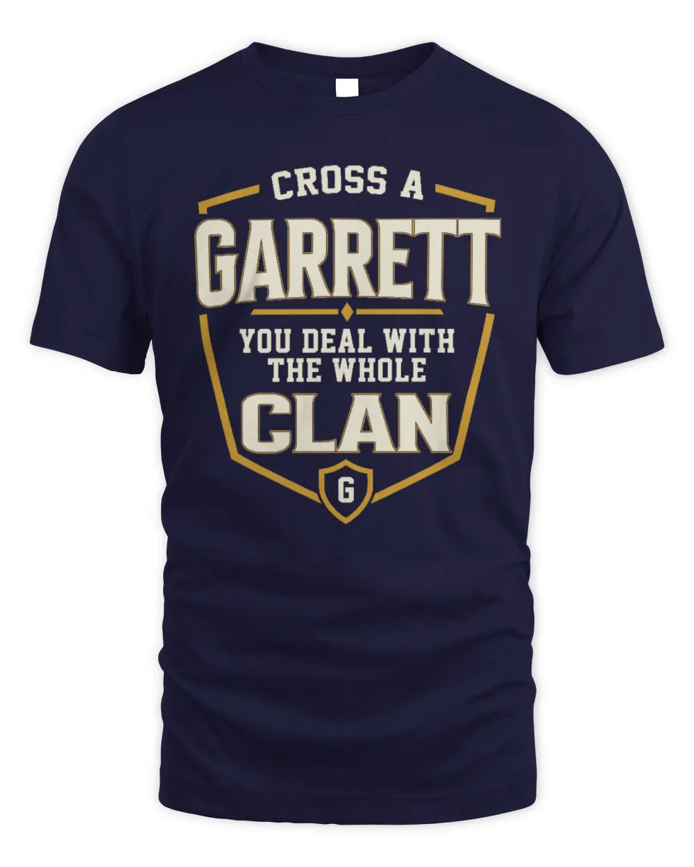 GARRETT NT1-K008 Cross A/An NAME, You Deal With the Whole Clan | Personalized Vintage T-Shirt - Unisex Standard T-Shirt - Navy