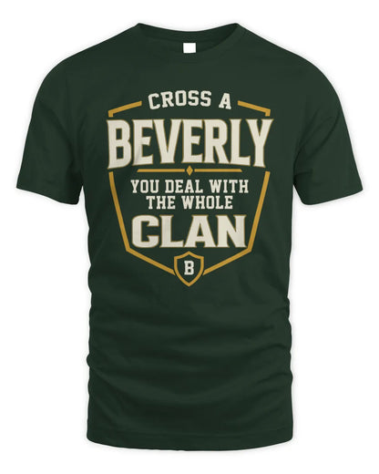 BEVERLY NT1-K008 Cross A/An NAME, You Deal With the Whole Clan | Personalized Vintage T-Shirt - Unisex Standard T-Shirt - Forest Green