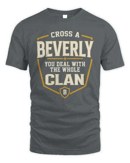 BEVERLY NT1-K008 Cross A/An NAME, You Deal With the Whole Clan | Personalized Vintage T-Shirt - Unisex Standard T-Shirt - Charcoal