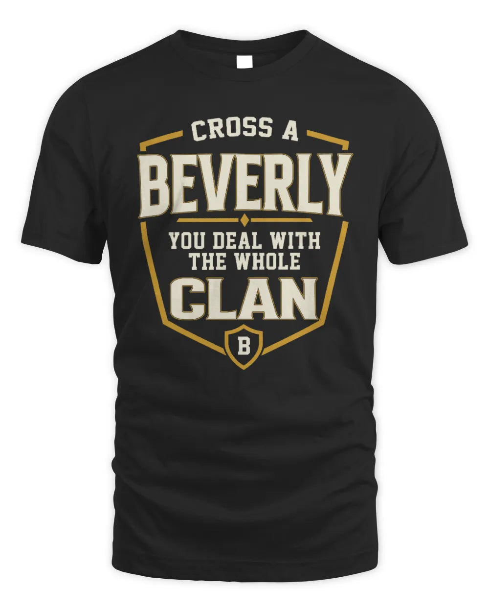 BEVERLY NT1-K008 Cross A/An NAME, You Deal With the Whole Clan | Personalized Vintage T-Shirt