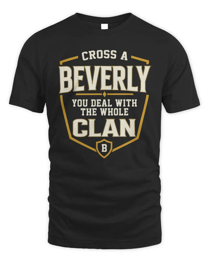 BEVERLY NT1-K008 Cross A/An NAME, You Deal With the Whole Clan | Personalized Vintage T-Shirt - Unisex Standard T-Shirt - Black