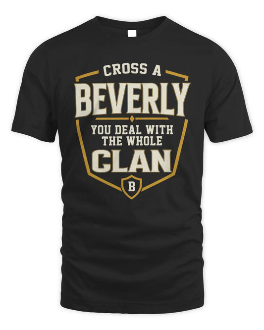 BEVERLY NT1-K008 Cross A/An NAME, You Deal With the Whole Clan | Personalized Vintage T-Shirt - Unisex Standard T-Shirt - Black