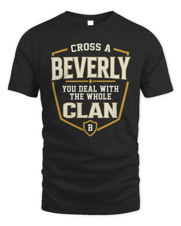 BEVERLY NT1-K008 Cross A/An NAME, You Deal With the Whole Clan | Personalized Vintage T-Shirt