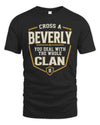 BEVERLY NT1-K008 Cross A/An NAME, You Deal With the Whole Clan | Personalized Vintage T-Shirt