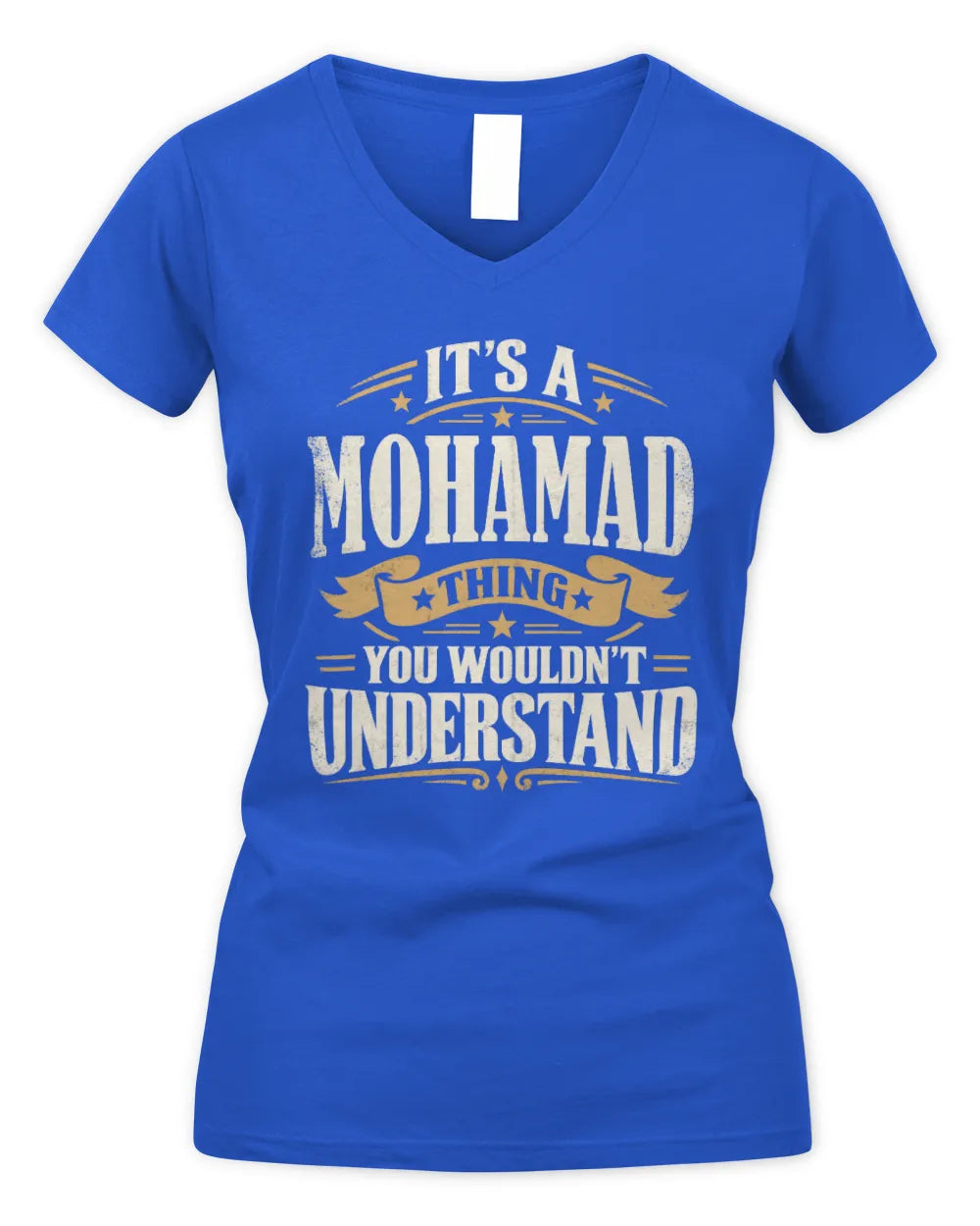 MOHAMAD P08 TH51 - Personalized “It’s a/an [NAME] Thing – You Wouldn’t Understand” Shirt - Women's V-Neck T-Shirt - Royal