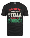 STELLA P5 TH08 Christmas T-Shirt – “Life Without NAME Would Be Boring”