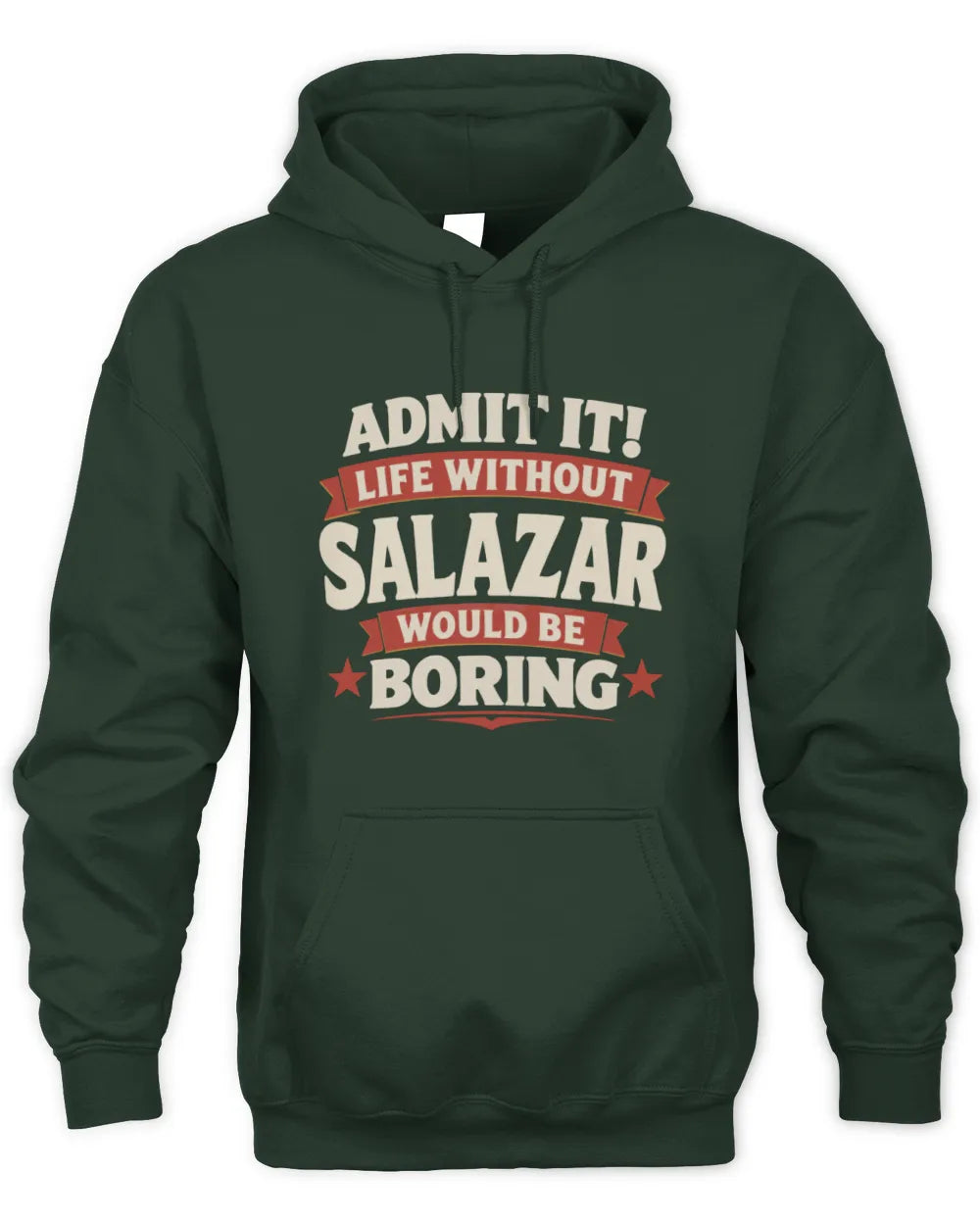 SALAZAR P4 KT003 Personalized Funny Quote Apparel “Life Without NAME Would Be Boring” - Unisex Hoodie - Forest Green