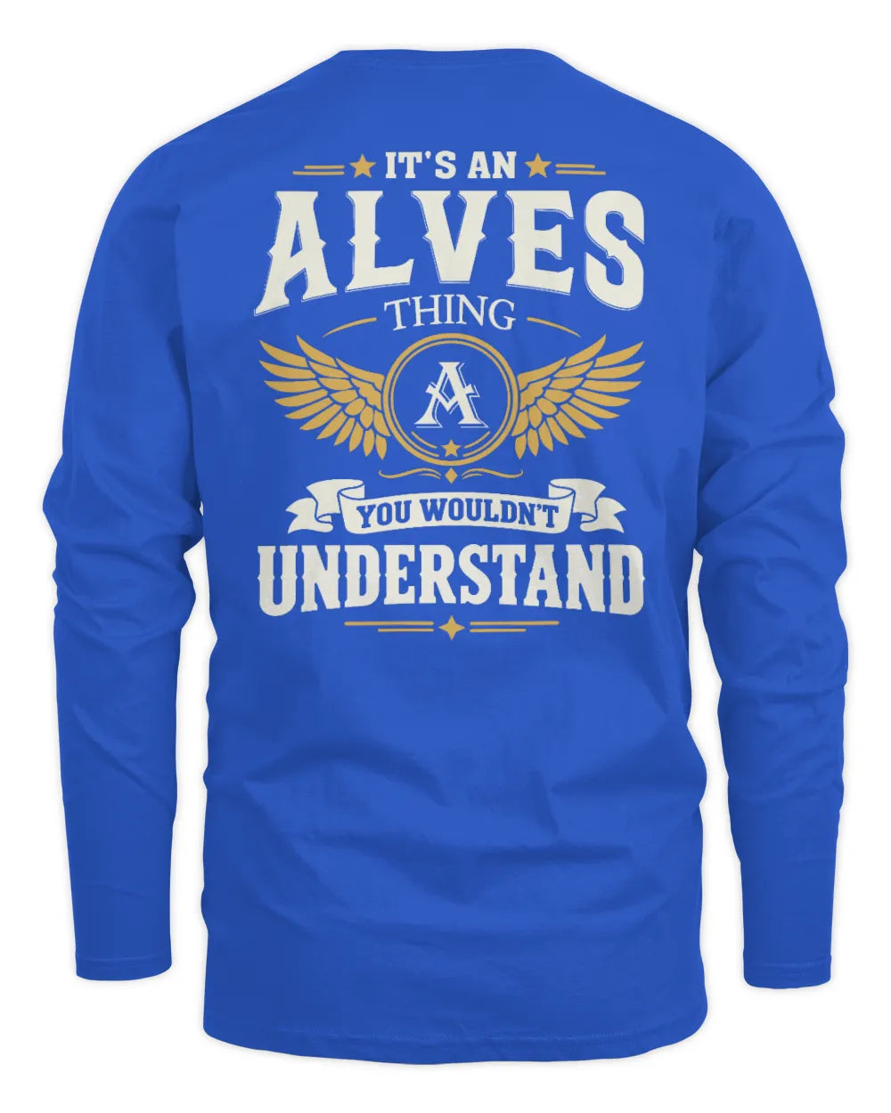 ALVES KT06-M008 It’s a [NAME] Thing – You Wouldn’t Understand | Personalized Vintage T-Shirt - Men's Long Sleeved T-Shirt - Royal